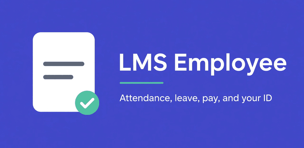 LMS Employee: The All-in-One Employee Experience App for Modern Enterprise & Field Teams